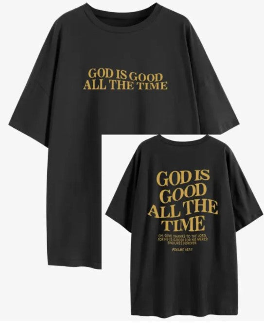 camiseta para honrar (god is good all the time)